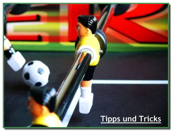 Tipp und Tricks zum Thema Kickertische